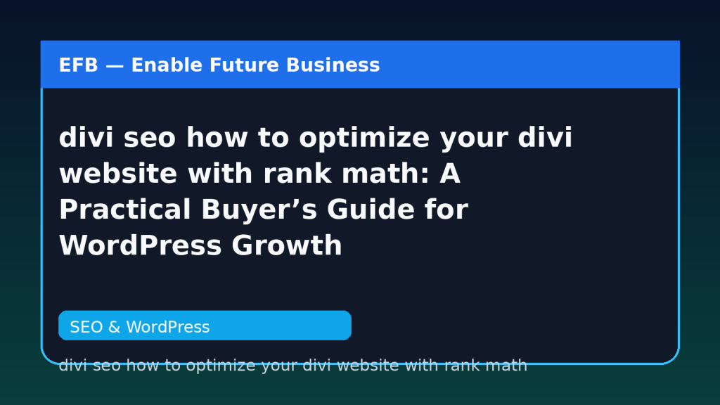 divi seo how to optimize your divi website with rank math: A Practical Buyer’s Guide for WordPress Growth — divi seo how to optimize your divi website with rank math