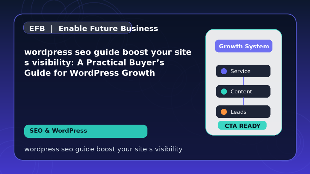 wordpress seo guide boost your site s visibility: A Practical Buyer’s Guide for WordPress Growth — wordpress seo guide boost your site s visibility