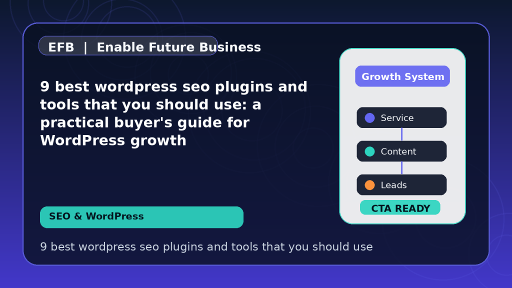 9 best wordpress seo plugins and tools that you should use: a practical buyer's guide for WordPress growth — 9 best wordpress seo plugins and tools that you should use