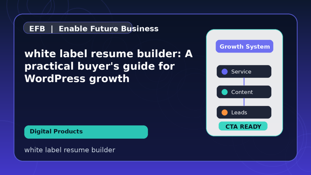 white label resume builder: A practical buyer's guide for WordPress growth — white label resume builder